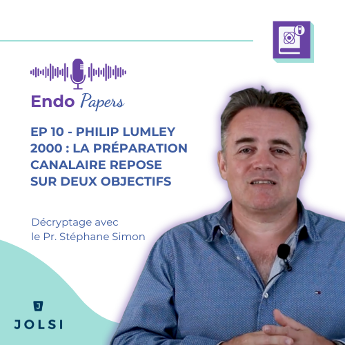 Endo Papers #10 : Philip Lumley 2000 - La préparation canalaire repose sur deux objectifs