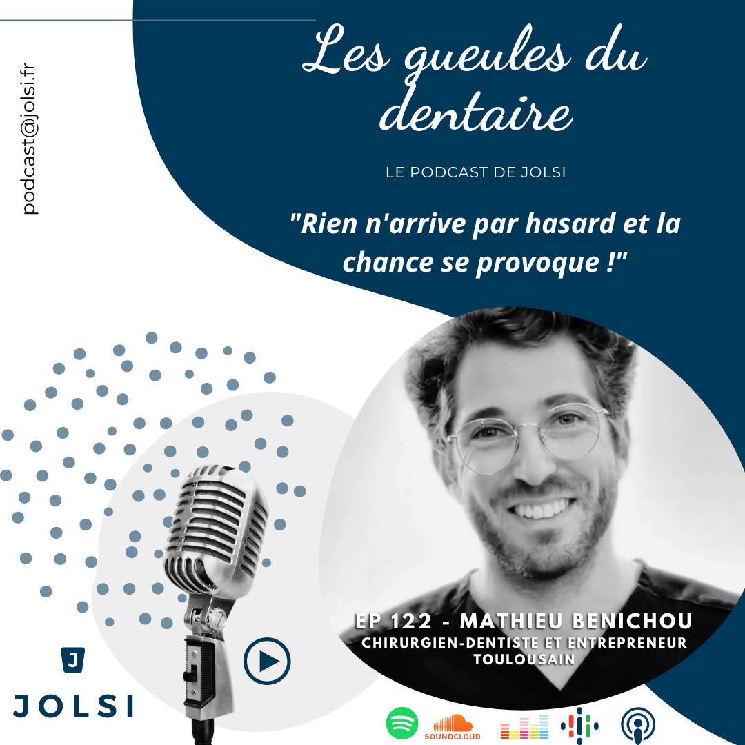 Épisode 122 : Dr Mathieu Benichou, Chirurgien-dentiste et entrepreneur toulousain
